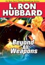 Beyond All Weapons - Preview