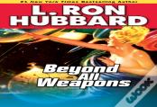 Beyond All Weapons