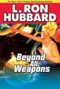 Beyond All Weapons - Preview