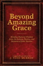Beyond Amazing Grace - Preview