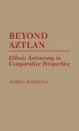 Beyond Aztlan - Preview