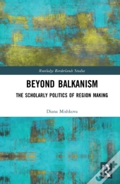 Beyond Balkanism