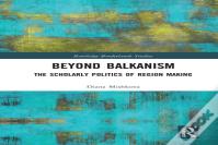 Beyond Balkanism