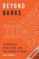Beyond Banks