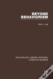 Beyond Behaviorism