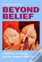 Beyond Belief
