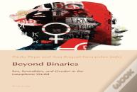 Beyond Binaries