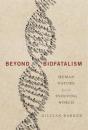 Beyond Biofatalism - Preview