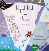 Beyond Birds And Answers: A Dialogue