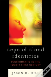 Beyond Blood Identities