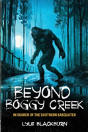 Beyond Boggy Creek - Preview