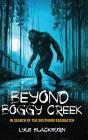 Beyond Boggy Creek - Preview