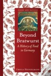 Beyond Bratwurst