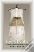 Beyond Brutality
