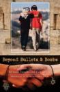 Beyond Bullets And Bombs - Preview