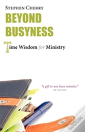 Beyond Busyness