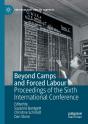Beyond Camps And Forced Labour - Preview