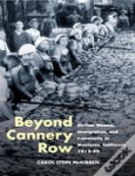 Beyond Cannery Row
