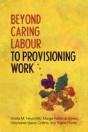 Beyond Caring Labour To Provisioning Work - Preview