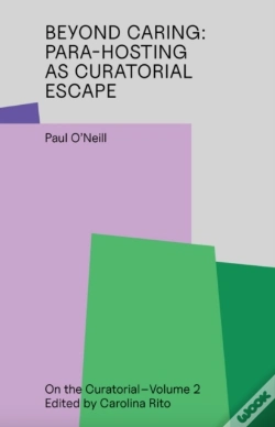 Capa do artigo Beyond Caring: Para-Hosting As Curatorial Escape
