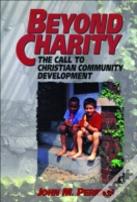 Beyond Charity Â€“ The Call To Christian Community Development