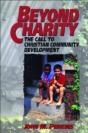 Beyond Charity Â€“ The Call To Christian Community Development - Preview