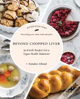 Beyond Chopped Liver