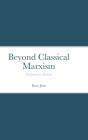Beyond Classical Marxism - Preview