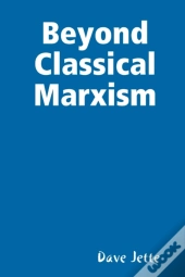 Beyond Classical Marxism