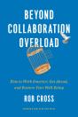 Beyond Collaboration Overload - Preview