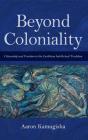 Beyond Coloniality - Preview