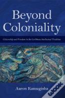 Beyond Coloniality