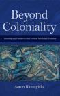 Beyond Coloniality - Preview