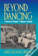 Beyond Dancing