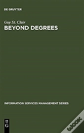 Beyond Degrees