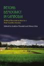 Beyond Democracy In Cambodia - Preview