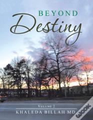 Beyond Destiny