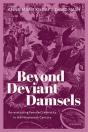 Beyond Deviant Damsels - Preview