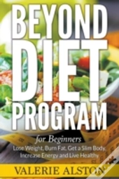 Beyond Diet Program For Beginners: Lose