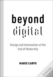 Beyond Digital