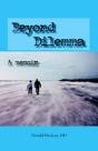 Beyond Dilemma - A Memoir - Preview