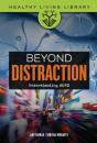 Beyond Distraction - Preview