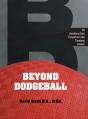 Beyond Dodgeball - Preview