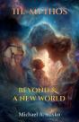 Beyond & A New World: Iii Mythos - Preview