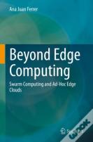 Beyond Edge Computing