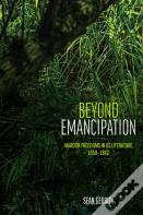Beyond Emancipation