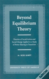 Beyond Equilibrium Theory