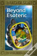 Beyond Esoteric