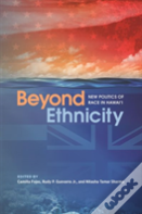 Beyond Ethnicity