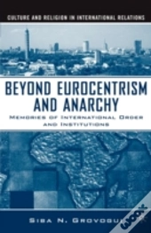 Beyond Eurocentrism And Anarchy